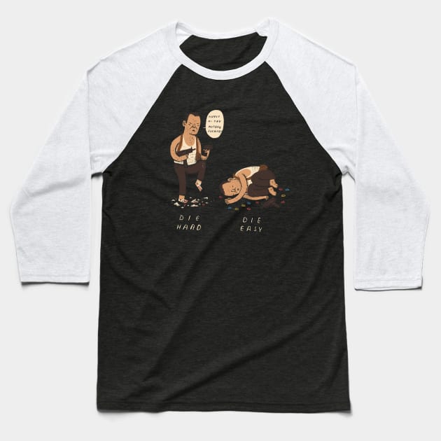 die easy Baseball T-Shirt by Louisros